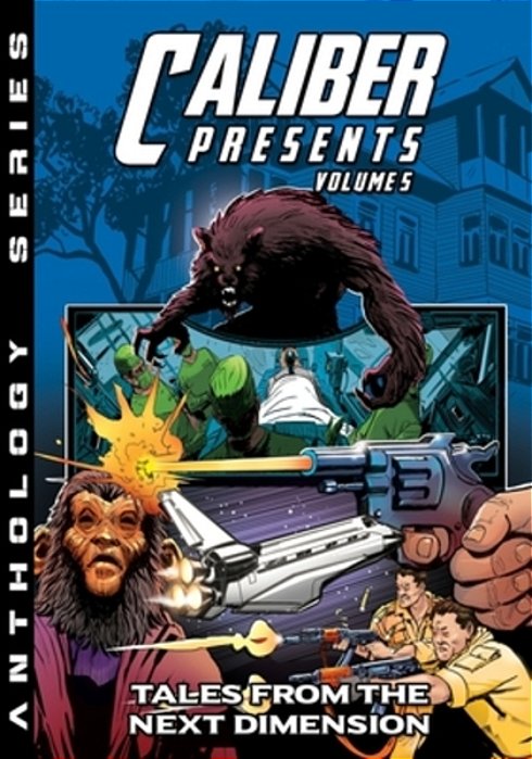 Caliber Presents - Volume 5: Tales From The Next Dimension-..