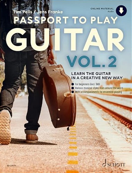 Passport To Play Guitar - Volume 2: Learn The Guitar In A Creative New Way By Tim Pells/Jens Franke-..