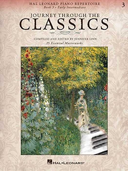 Journey Through The Classics: Book 3 Early Intermediate: Hal Leonard Piano Repertoire-..