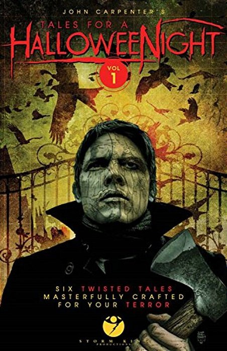 John Carpenter's Tales For A Halloweenight: Vol. 1: Six Twisted Tales Masterfully Crafted For Your Terror-..