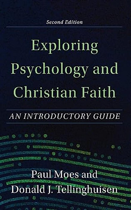 Exploring Psychology And Christian Faith-..