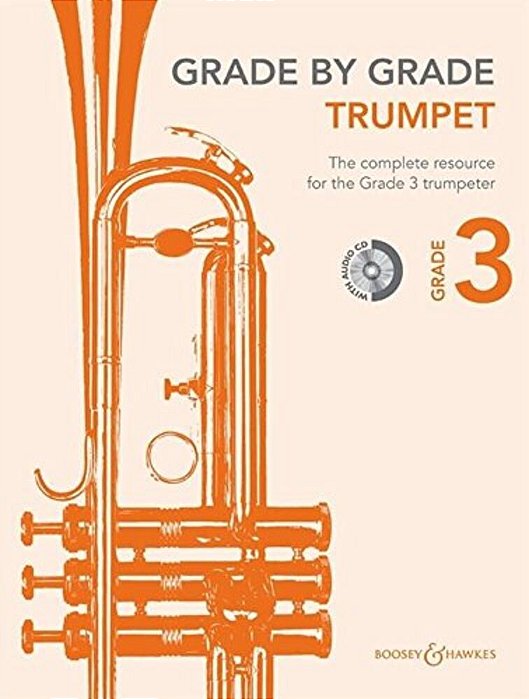 Grade By Grade - Trumpet (Grade 3): With CD Of Performances And Accompaniments-..
