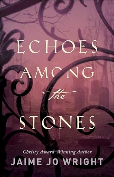 Echoes Among The Stones-..