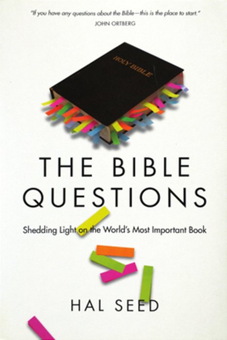 The Bible Questions: Shedding Light On The World's Most Important Book-..