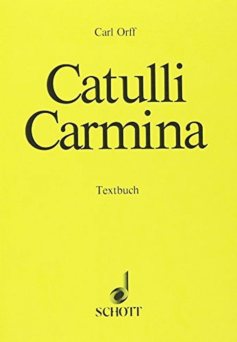 Catulli Carmina: Libretto (Latin/German)-..