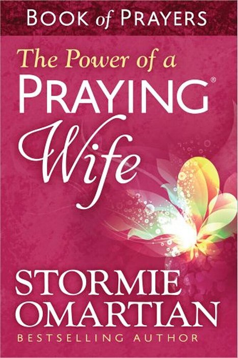 The Power Of A Praying Wife Book Of Prayers-..
