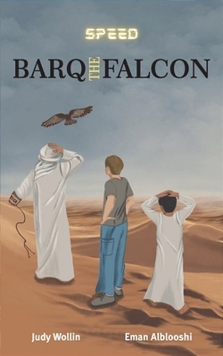 Barq The Falcon: A Desert Adventure Of Falconry And Friendship-..