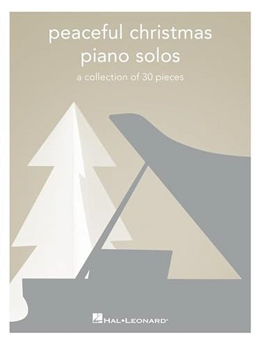 Peaceful Christmas Piano Solos: A Collection Of 30 Pieces-..