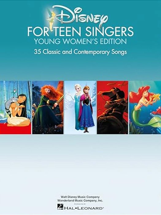 Disney For Teen Singers - Young Women's Edition: Classic And Contemporary Songs Especially Suitable For Teens-..