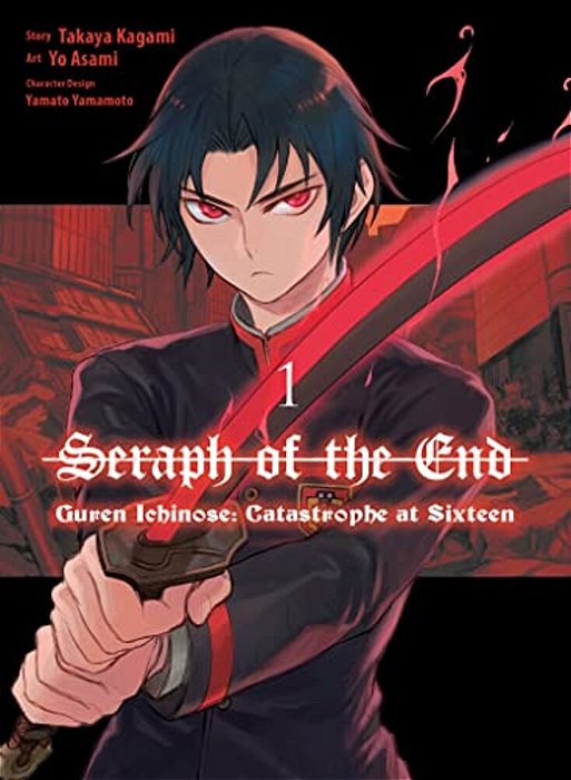Seraph Of The End: Guren Ichinose: Catastrophe At Sixteen (Manga) 1-..