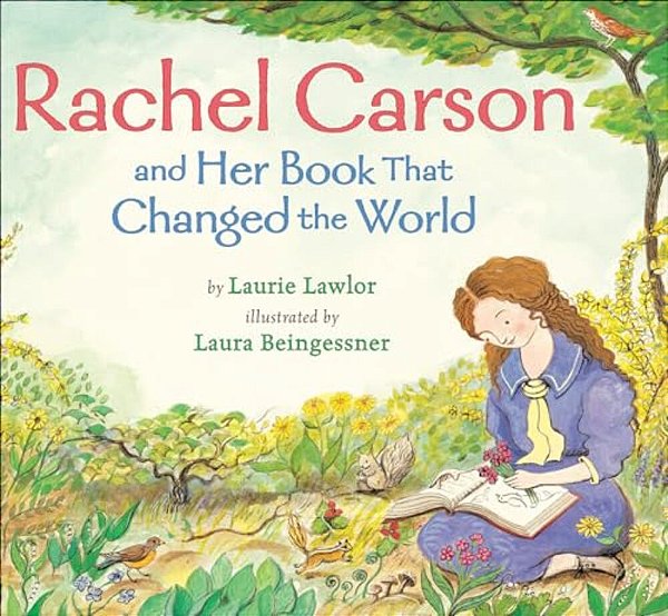 Rachel Carson And Her Book That Changed The World-..