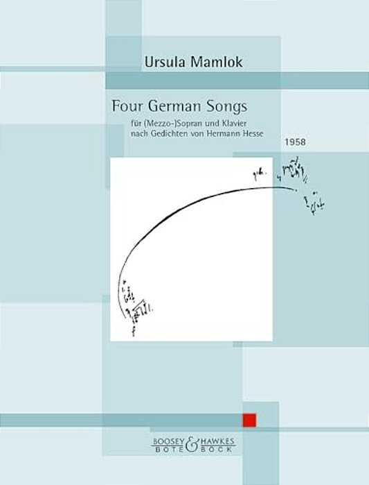 Four (4) German Songs: Based On Poems By Hans Hesse Soprano (Or Mezzo-Soprano) And Piano-..