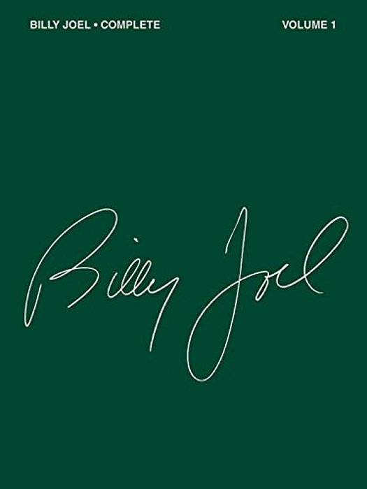 Billy Joel Complete - Volume 1 Piano Vocal And Guitar Chords Songbook Over 50 Songs From Joel S First 5 Albums Sheet Music For Pop And Rock Fans-..