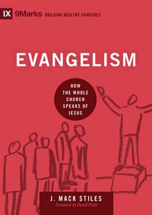 Evangelism: How The Whole Church Speaks Of Jesus-..