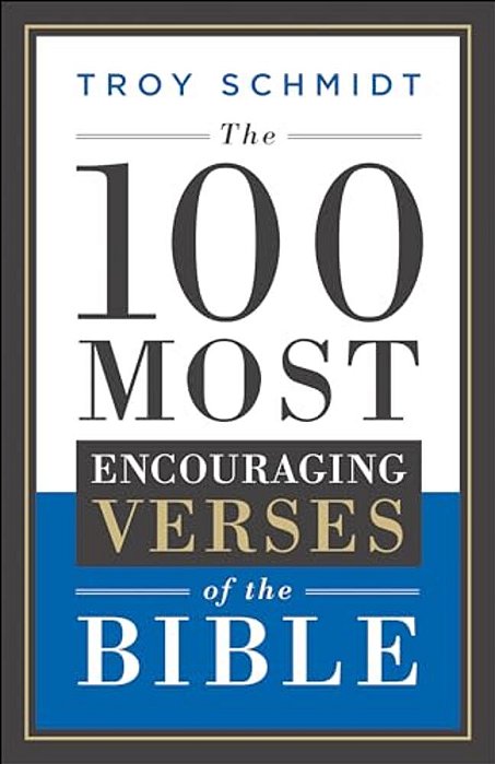 The 100 Most Encouraging Verses Of The Bible-..
