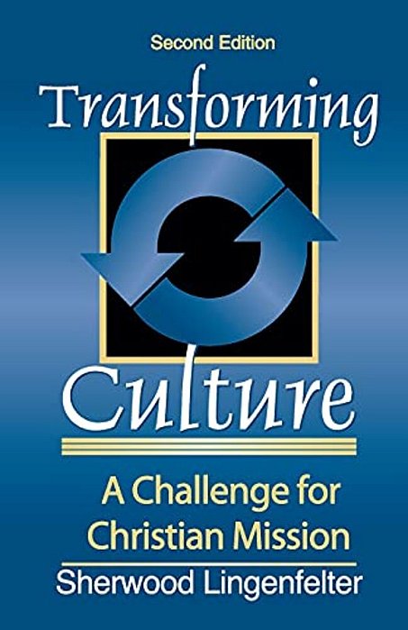 Transforming Culture: A Challenge For Christian Mission-..