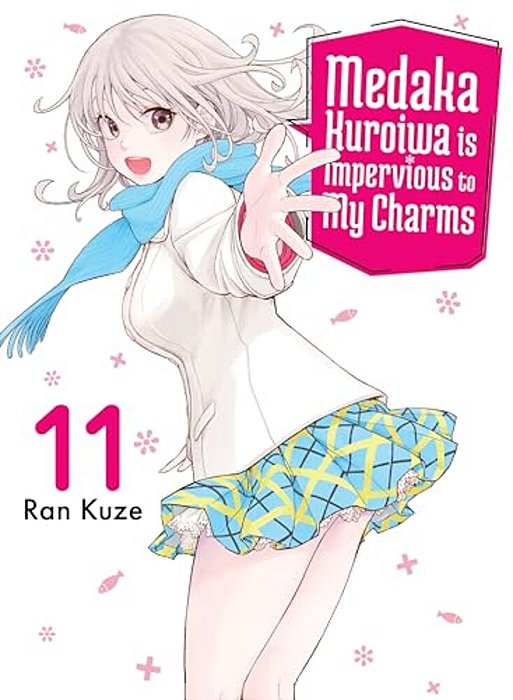 Medaka Kuroiwa Is Impervious To My Charms 11-..