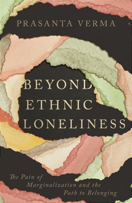 Beyond Ethnic Loneliness: The Pain Of Marginalization And The Path To Belonging-..