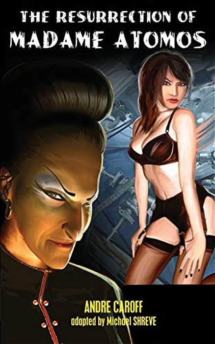 The Resurrection Of Madame Atomos-..