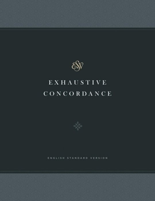 Esv Exhaustive Concordance-..