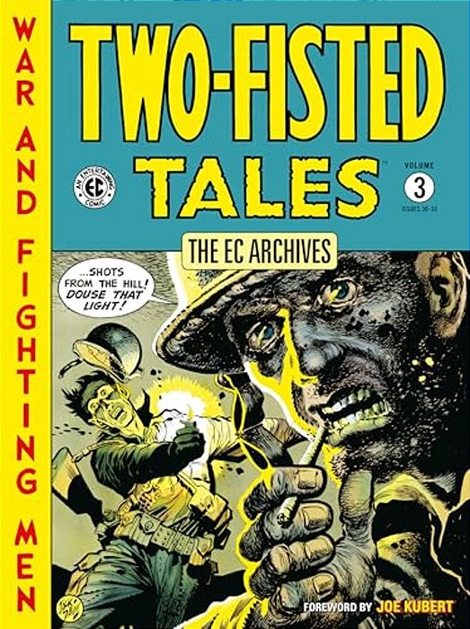 The Ec Archives: Two-Fisted Tales Volume 3-..