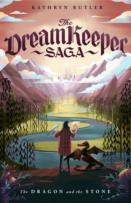 The Dragon And The Stone (The Dream Keeper Saga Book 1)-..