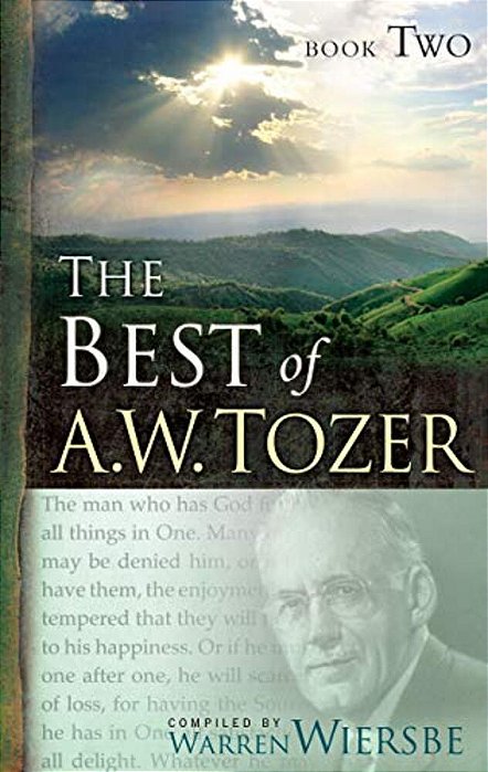 The Best Of A. W. Tozer Book Two-..