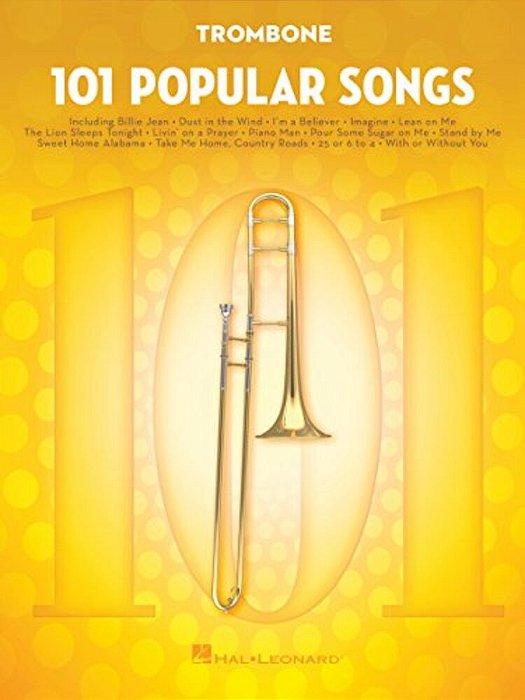 101 Popular Songs Trombone Sheet Music Songbook Classic Pop Rock Hits For Beginners Intermediate Players Includes Billie Jean Piano Man Sweet Home Ala-..