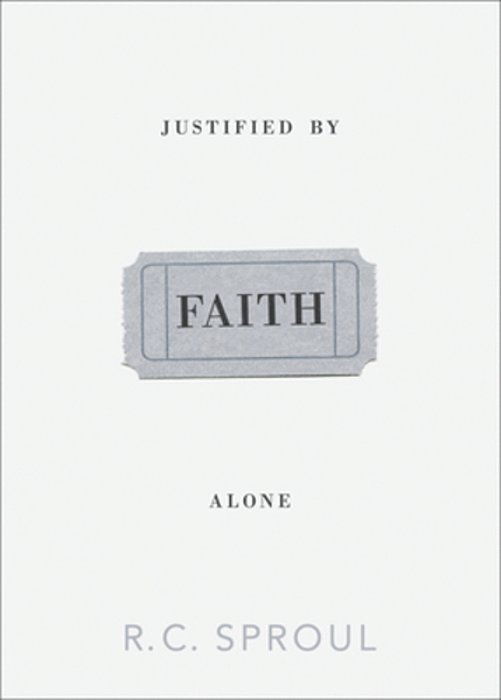 Justified By Faith Alone-..