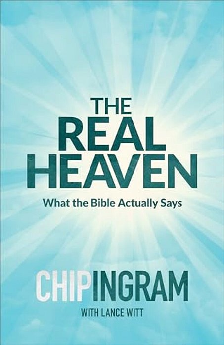 The Real Heaven: What The Bible Actually Says-..