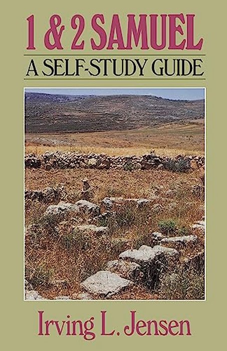 First & Second Samuel- Jensen Bible Self Study Guide-..