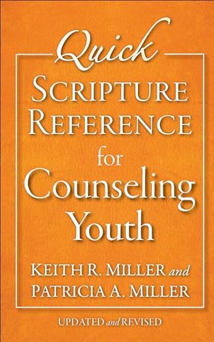 Quick Scripture Reference For Counseling Youth-..