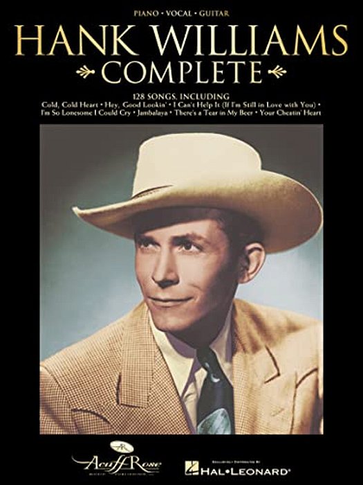 Hank Williams - Complete Piano, Vocal And Guitar Chords Sheet Music Country Music Books With 128 Classics Guitar Songbook With Arrangements For Piano-..