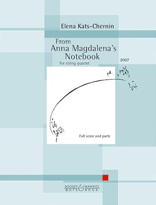 From Anna Magdalena's Notebook: Arranged For String Quartet-..