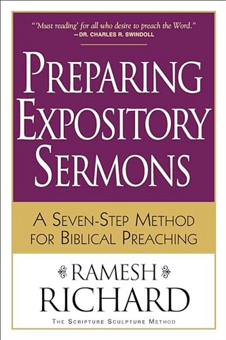 Preparing Expository Sermons: A Seven-Step Method For Biblical Preaching-..
