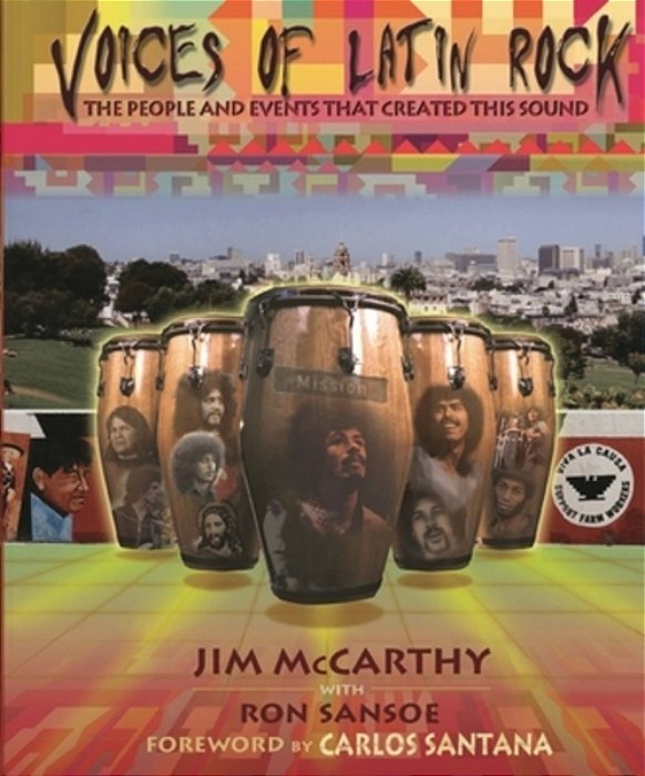 Voices Of Latin Rock: People And Events That Created This Sound-..