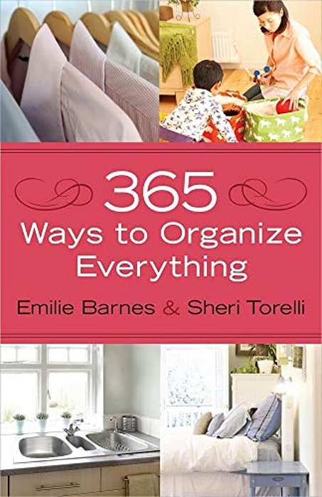 365 Ways To Organize Everything-..
