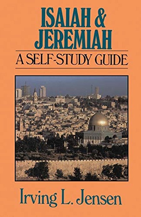 Isaiah & Jeremiah: A Self-Study Guide-..