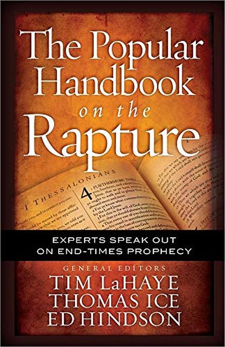Popular Handbook On The Rapture: Experts Speak Out On End-Times Prophecy-..