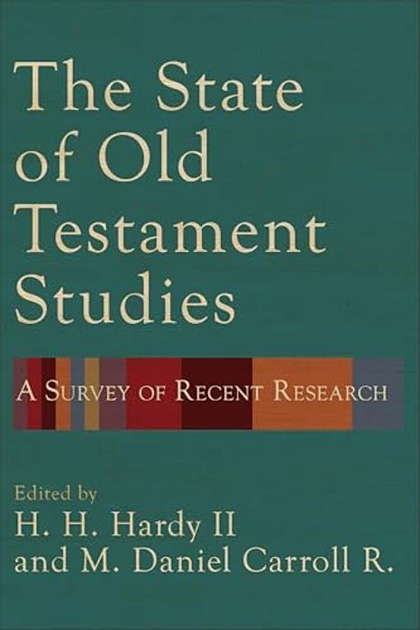 The State Of Old Testament Studies: A Survey Of Recent Research-..