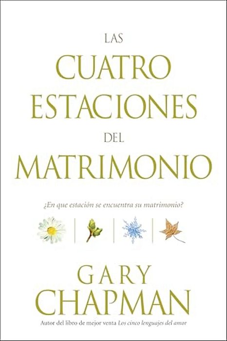 Las Cuatro Estaciones Del Matrimonio: ¿En Qué Estación Se Encuentra Su Matrimonio?  Four Seasons Of Marriage-..
