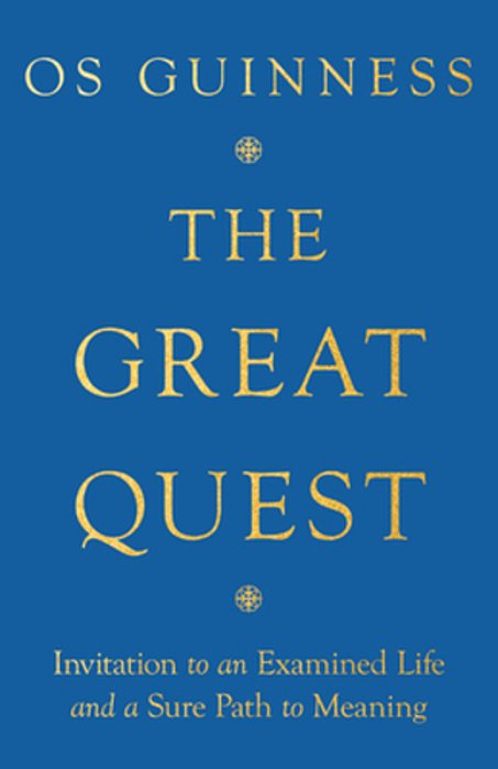 The Great Quest: Invitation To An Examined Life And A Sure Path To Meaning-..