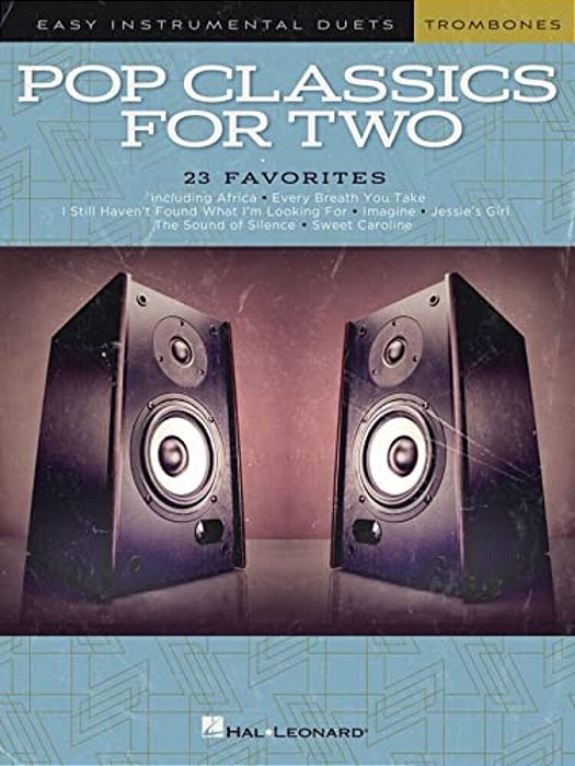 Pop Classics For Two Trombones: Easy Instrumental Duets-..