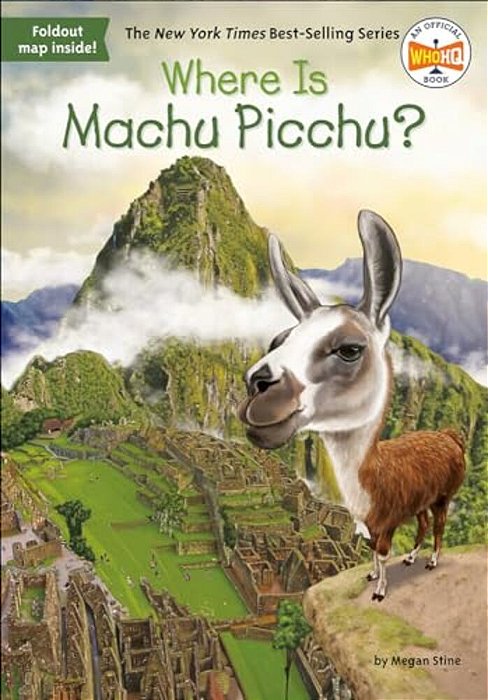 Where Is Machu Picchu?-..