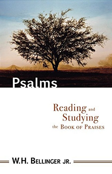 Psalms: Reading And Studying The Book Of Praises-..