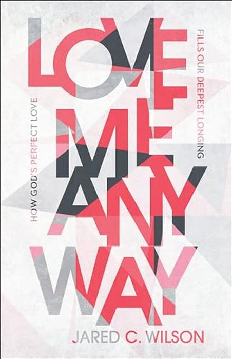 Love Me Anyway-..