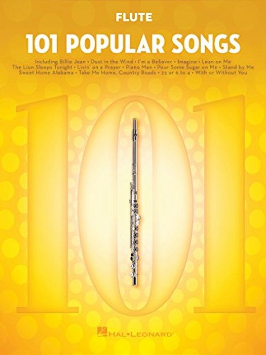 101 Popular Songs Flute Sheet Music Songbook Classic Pop Rock Hits For Beginners & Intermediate Players Includes Billie Jean, Piano Man, Sweet Home Al-..