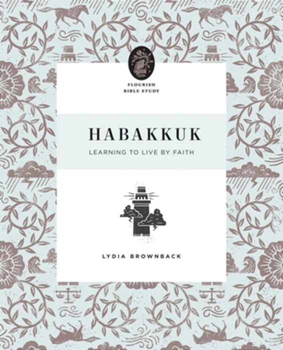 Habakkuk: Learning To Live By Faith-..