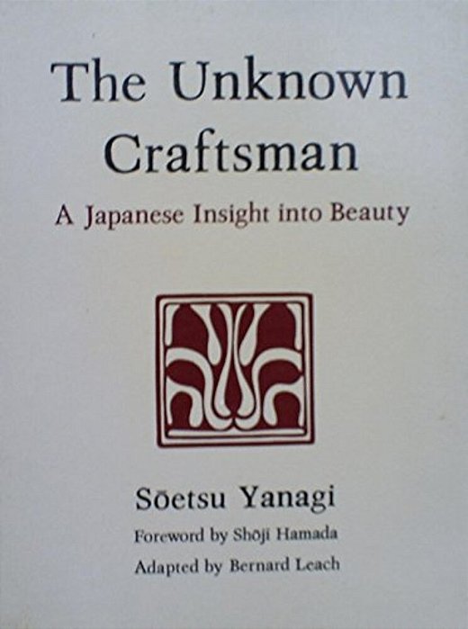 The Unknown Craftsman: A Japanese Insight Into Beauty-..