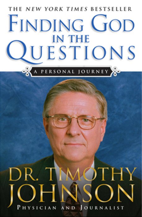 Finding God In The Questions: A Personal Journey-..